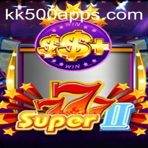 Descubra o Fascinante Jogo Super777II com as Novidades de KK500.com